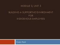 Module 3 Unit 3 Building a supportive environment for indigenous employees