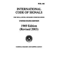 International code of signals : for visual, sound, and radio communications.