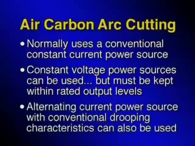 13. Air carbon arc cutting and gouging