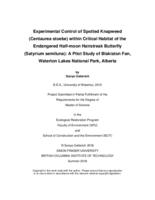 Experimental control of Spotted Knapweed (Centaurea stoebe) within critical habitat of the endangered Half-moon Hairstreak Butterfly (Satyrium semiluna)