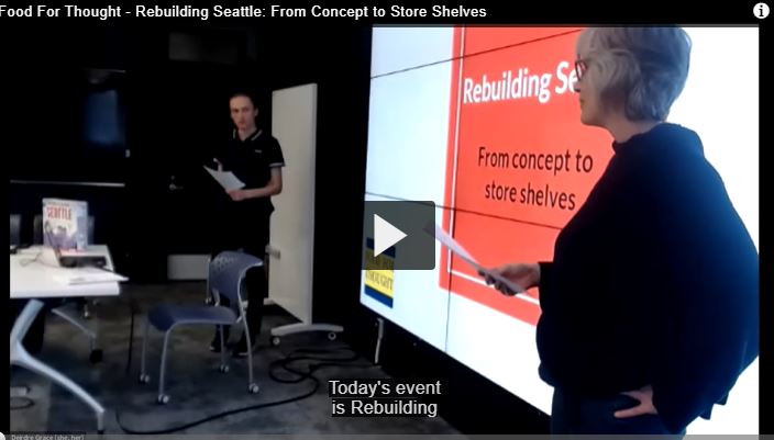 Food For Thought - Rebuilding Seattle: From Concept to Store Shelves