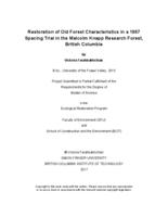 Restoration of old forest characteristics in a 1957 spacing trial in the Malcolm Knapp Research Forest, British Columbia